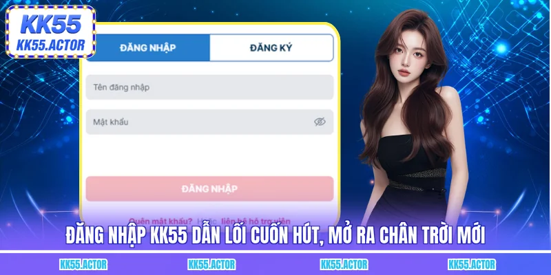 Đăng nhập KK55