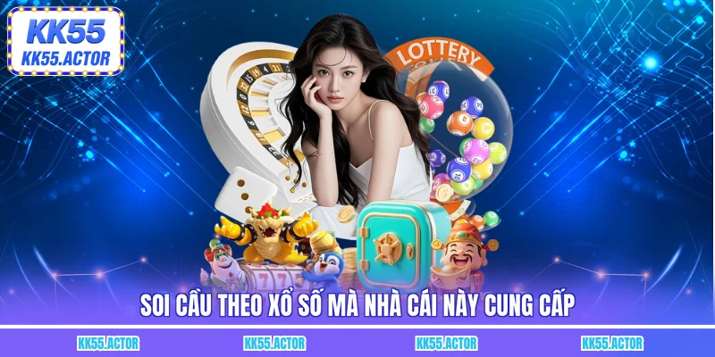 Soi cầu theo xổ số mà nhà cái này cung cấp